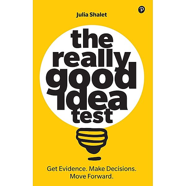 Really Good Idea Test, The / Pearson Business, Julia Shalet