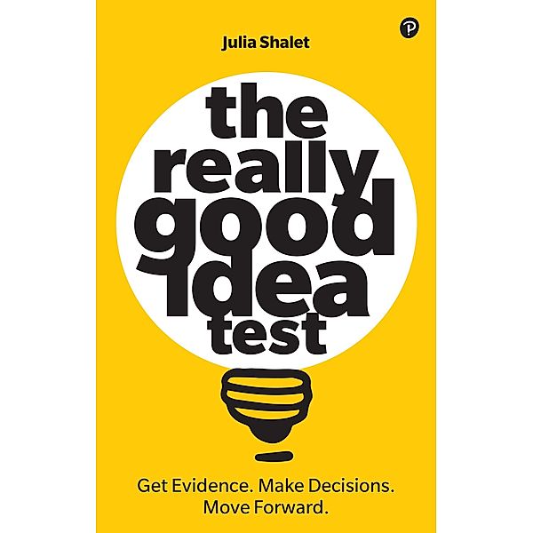 Really Good Idea Test, The / Pearson Business, Julia Shalet