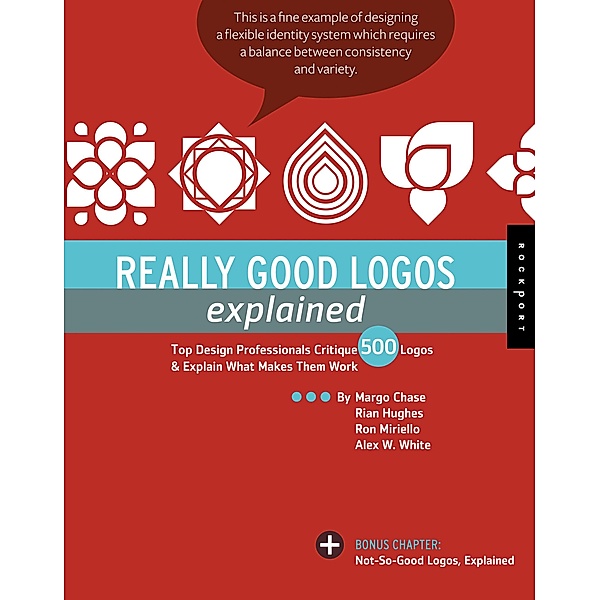 Really Good Logos Explained, Margo Chase, Rian Hughes, Ron Miriello, Alex W White