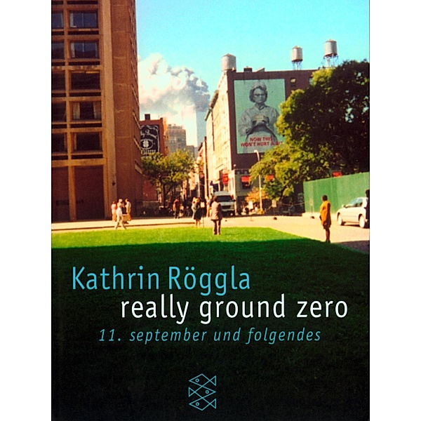 really ground zero, Kathrin Röggla