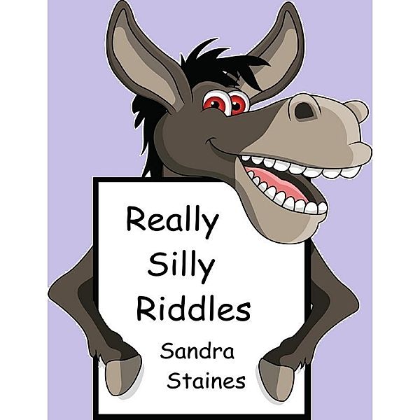 Really Silly Riddles, Sandra Staines