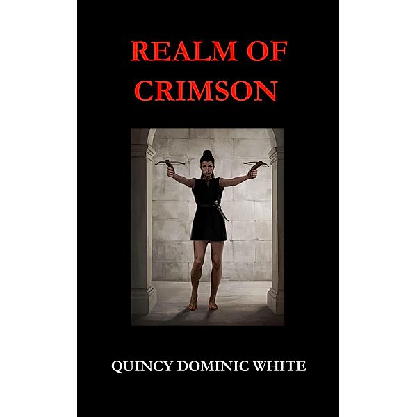 Realm of Crimson, Quincy Dominic White