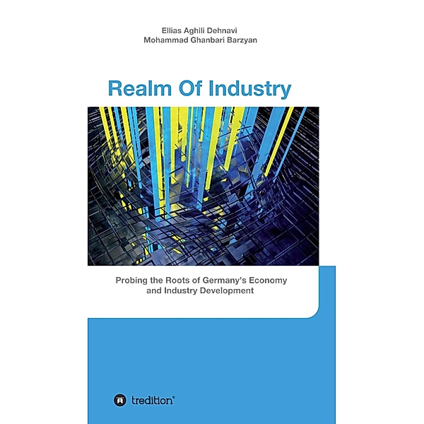 Realm Of Industry, Ellias Aghili Dehnavi, Mohammad Ghanbari Barzyan