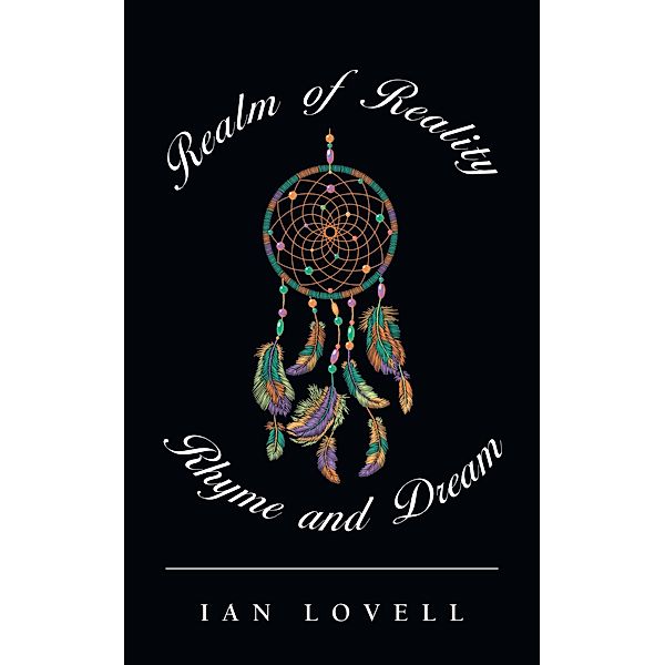 Realm of Reality, Rhyme and Dream, Ian Lovell