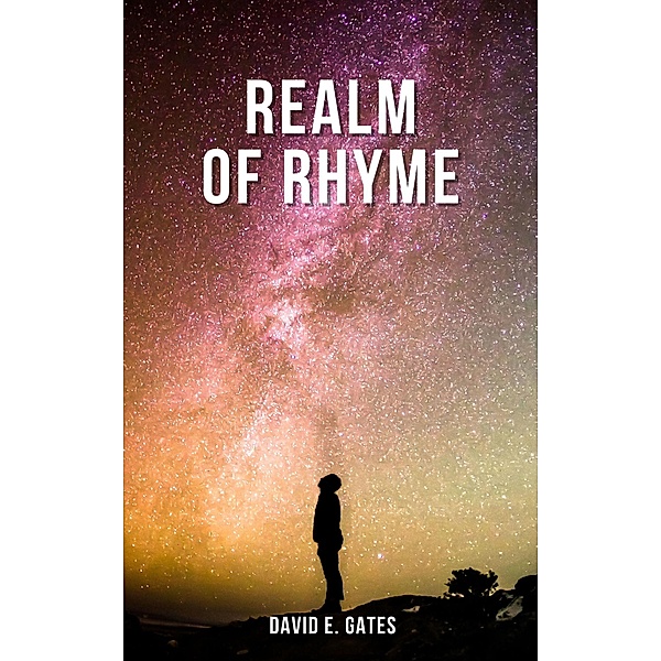 Realm of Rhyme, David E. Gates