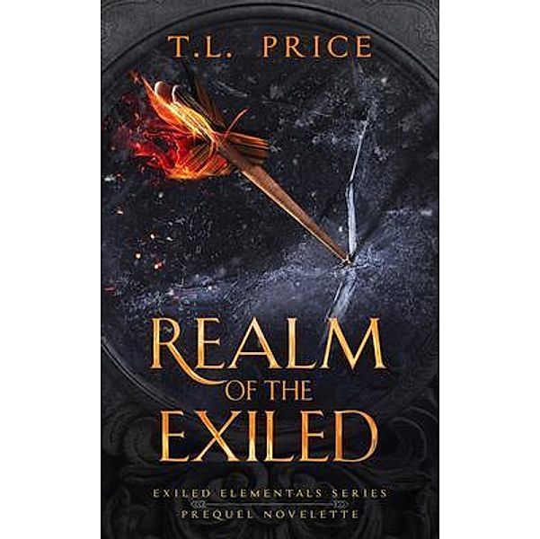 Realm of the Exiled / Exiled Elementals Series Bd.Prequel, T. L. Price