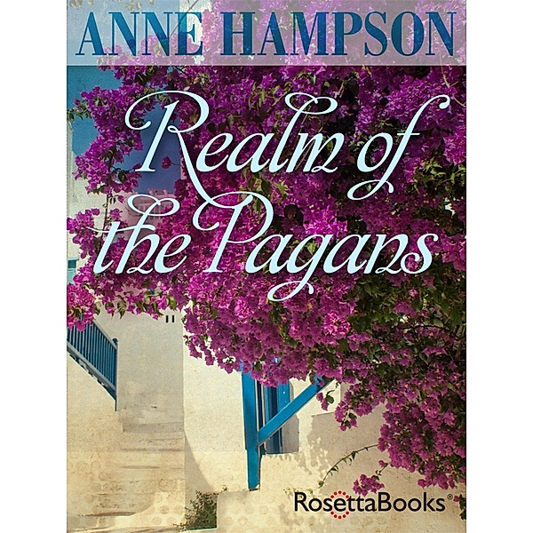 Realm of the Pagans, Anne Hampson