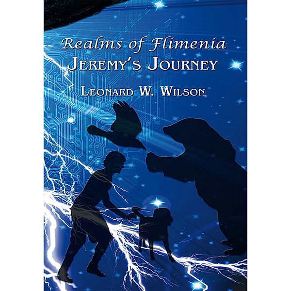 Realms of Flimenia Jeremy’S Journey, Leonard W. Wilson