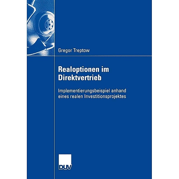 Realoptionen im Direktvertrieb / Wirtschaftswissenschaften, Gregor Treptow