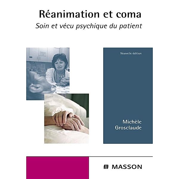 Réanimation et coma, Michèle Grosclaude