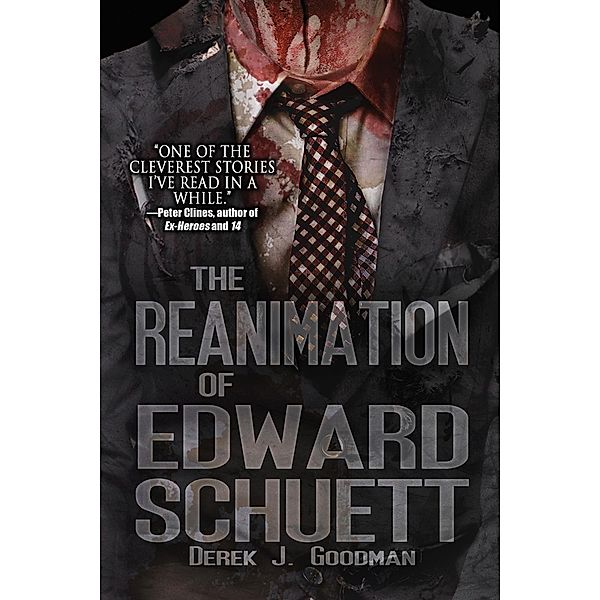 Reanimation of Edward Schuett (Z7 Book 1) / Permuted, Derek J. Goodman
