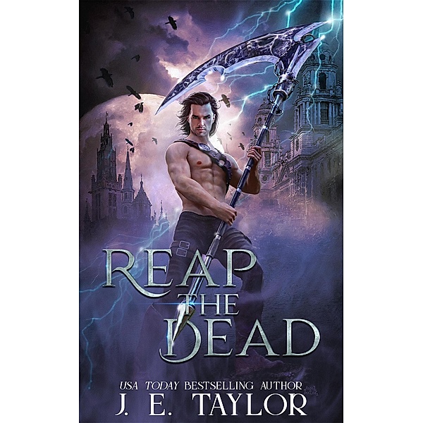 Reap the Dead (The Death Chronicles, #6) / The Death Chronicles, J. E. Taylor