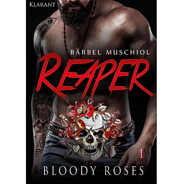 Reaper. Bloody Roses 1 / Reaper. Bloody Roses Bd.1, Bärbel Muschiol