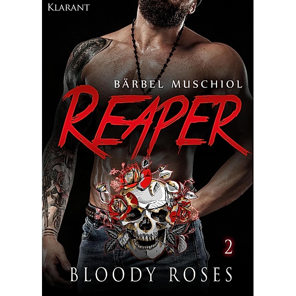 Reaper. Bloody Roses 2 / Reaper. Bloody Roses Bd.2, Bärbel Muschiol