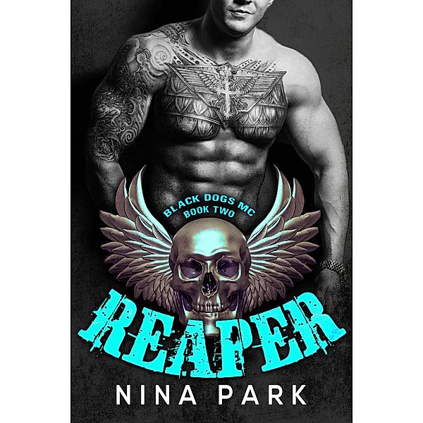 Reaper (Book 2) / Black Dogs MC, Nina Park