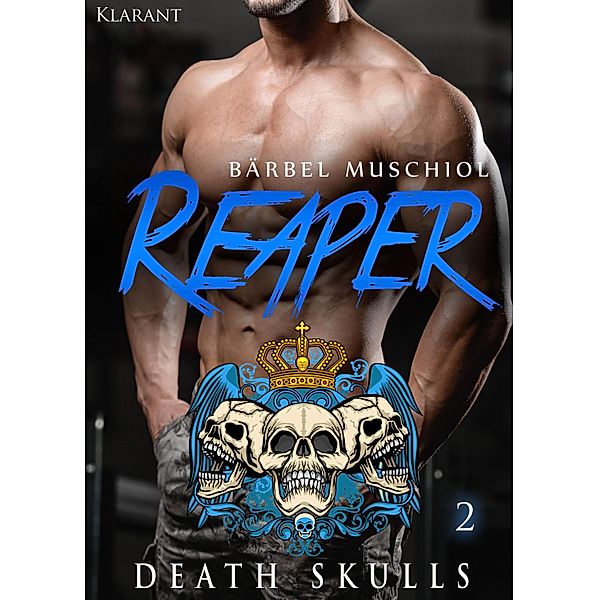 Reaper. Death Skulls 2 / Reaper. Death Skulls Bd.2, Bärbel Muschiol