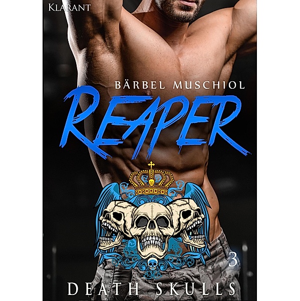 Reaper. Death Skulls 3 / Reaper. Death Skulls Bd.3, Bärbel Muschiol
