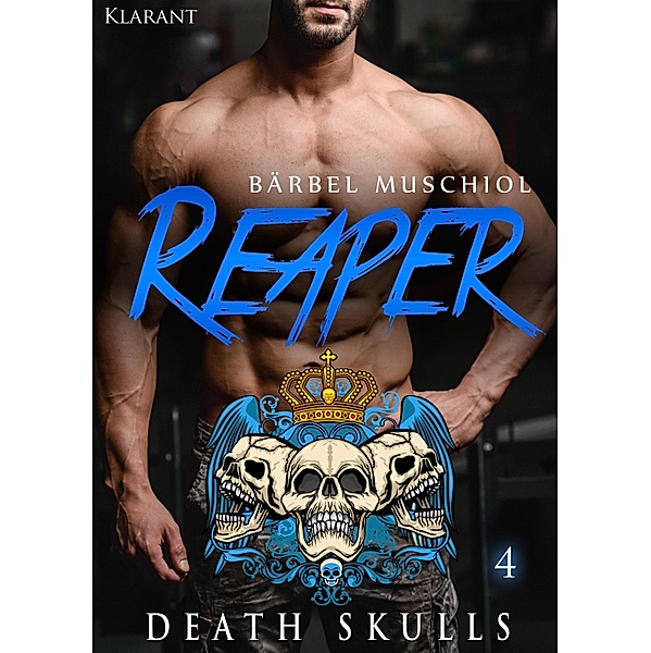 Reaper. Death Skulls 4 / Reaper. Death Skulls Bd.4, Bärbel Muschiol