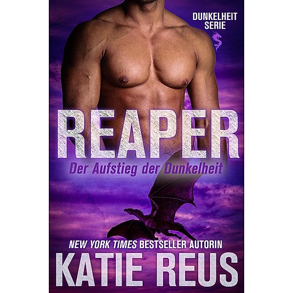 Reaper: Der Aufstieg der Dunkelheit (Dunkelheit Serie, #9) / Dunkelheit Serie, Katie Reus