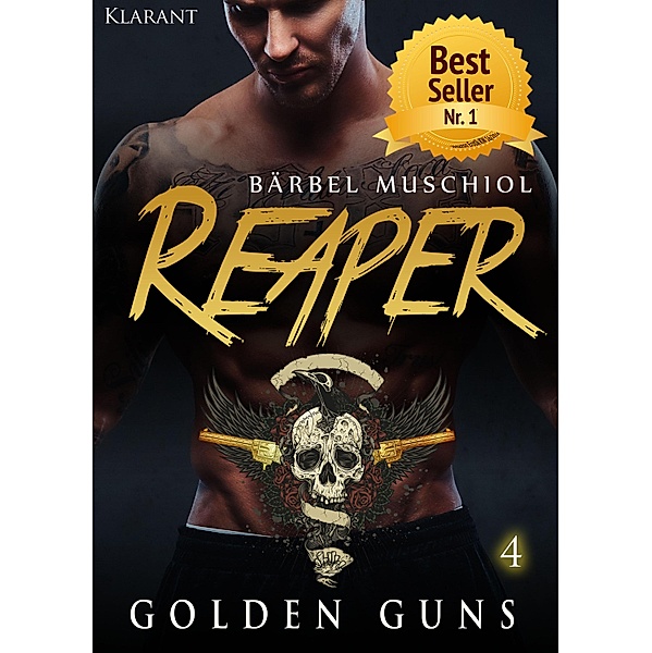 Reaper. Golden Guns 4 / Reaper. Golden Guns Bd.4, Bärbel Muschiol