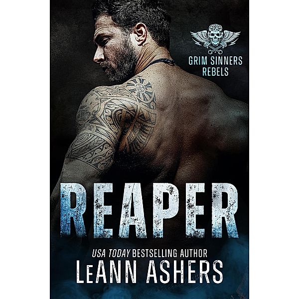 Reaper (Grim Sinners Rebels, #3) / Grim Sinners Rebels, Leann Ashers