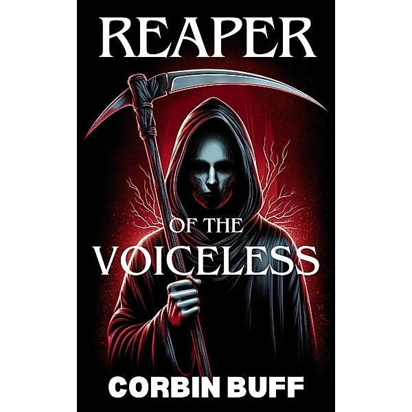 Reaper of the Voiceless (An Elmsville Story) / An Elmsville Story, Corbin Buff