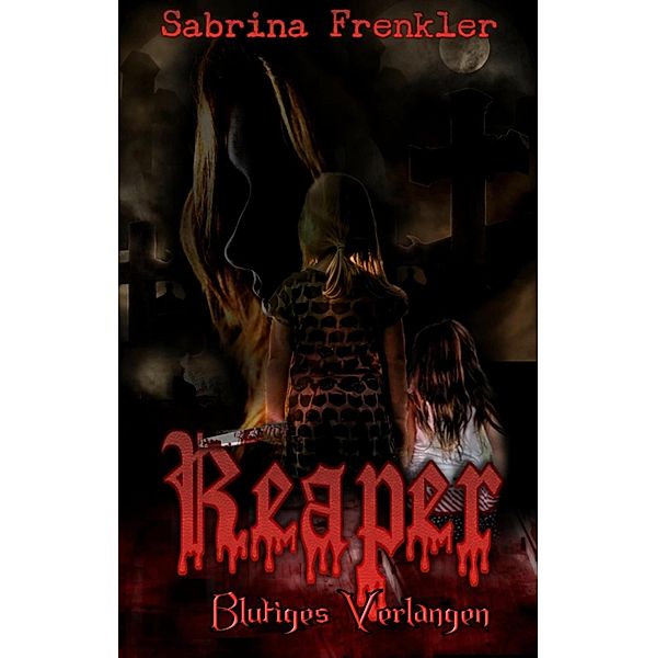 Reaper / Reaper Bd.1, Frenkler Sabrina