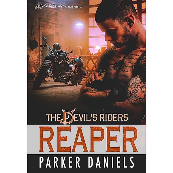 Reaper (The Devil's Riders, #1) / The Devil's Riders, Parker Daniels