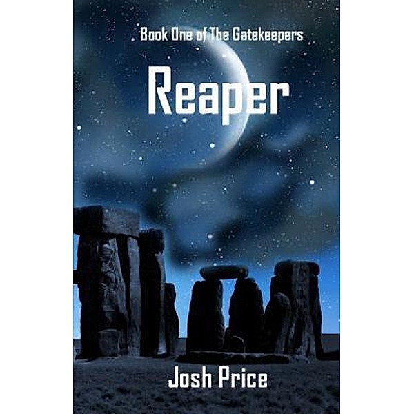 Reaper (The Gatekeepers, #1), Josh Price