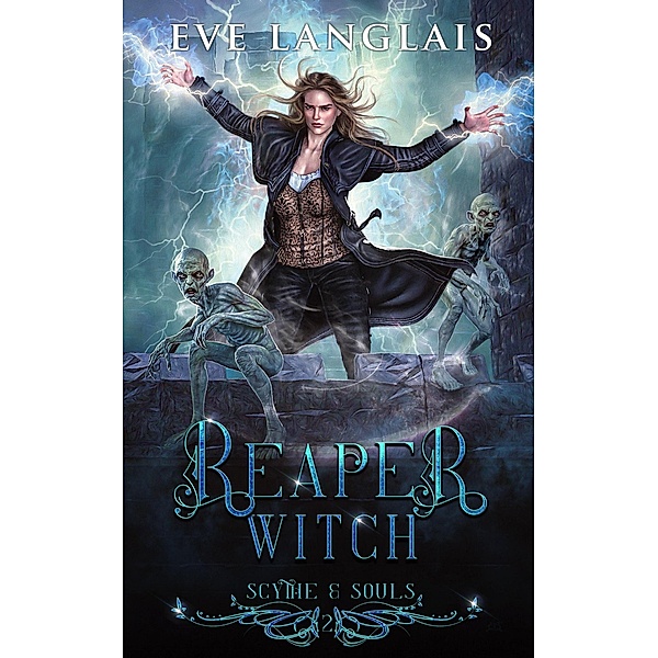 Reaper Witch (Scythe & Souls, #2) / Scythe & Souls, Eve Langlais