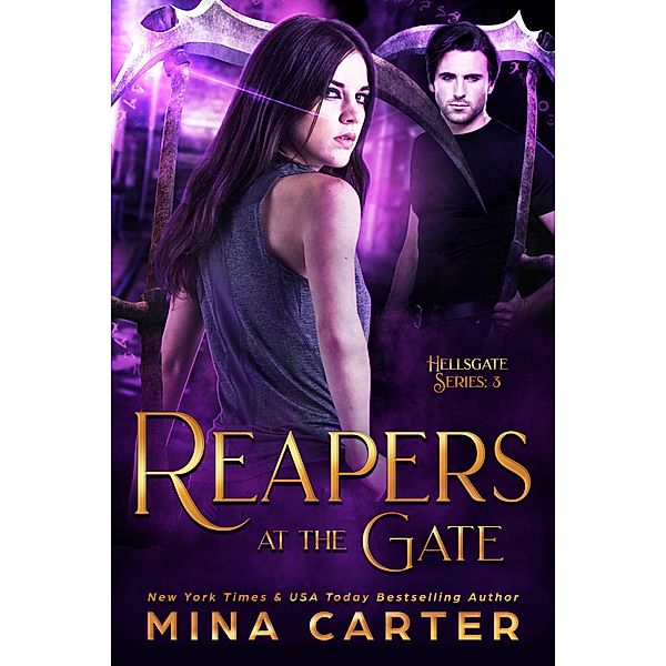 Reapers at the Gate (Hellsgate, #3) / Hellsgate, Mina Carter