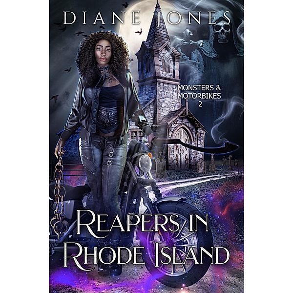Reapers in Rhode Island (Monsters & Motorbikes, #2) / Monsters & Motorbikes, Diane Jones