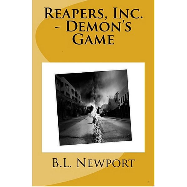 Reapers, Inc. - Demon's Game / Reapers, Inc., B. L. Newport