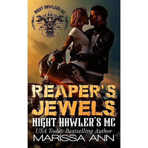 Reaper's Jewels (Night Howler's MC, #1) / Night Howler's MC, Marissa Ann