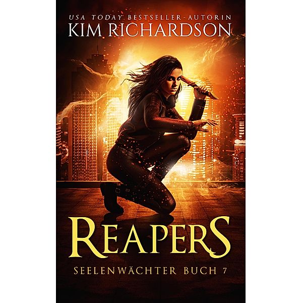 Reapers (Seelenwächter, #7) / Seelenwächter, Kim Richardson