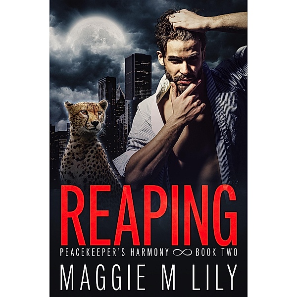 Reaping (Peacekeeper's Harmony, #2) / Peacekeeper's Harmony, Maggie M Lily