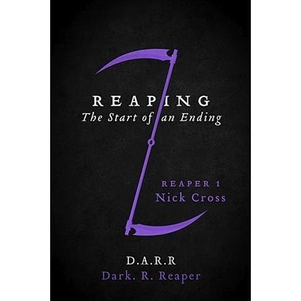 Reaping: The Start of an Ending, Dark. R. Reaper