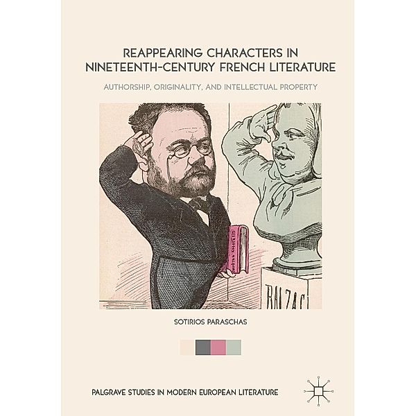 Reappearing Characters in Nineteenth-Century French Literature / Palgrave Studies in Modern European Literature, Sotirios Paraschas