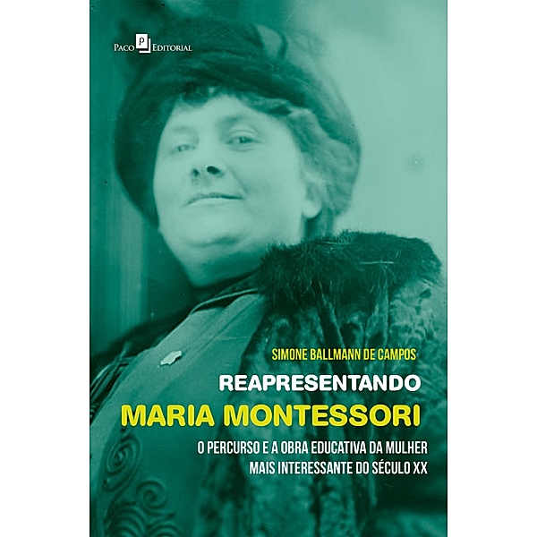 Reapresentando Maria Montessori, Simone Ballmann de Campos