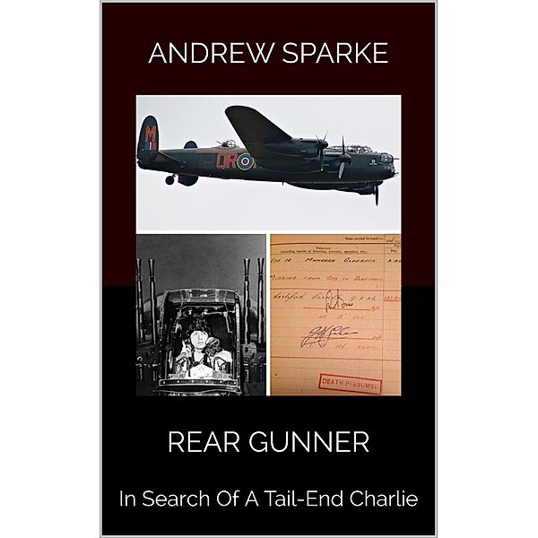 Rear Gunner (In Search Of, #2) / In Search Of, Andrew Sparke