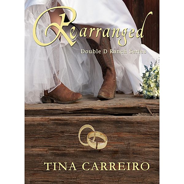 Rearranged / Time and Tide Publishing, Tina Carreiro