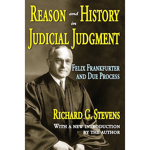 Reason and History in Judicial Judgment, Richard Stevens