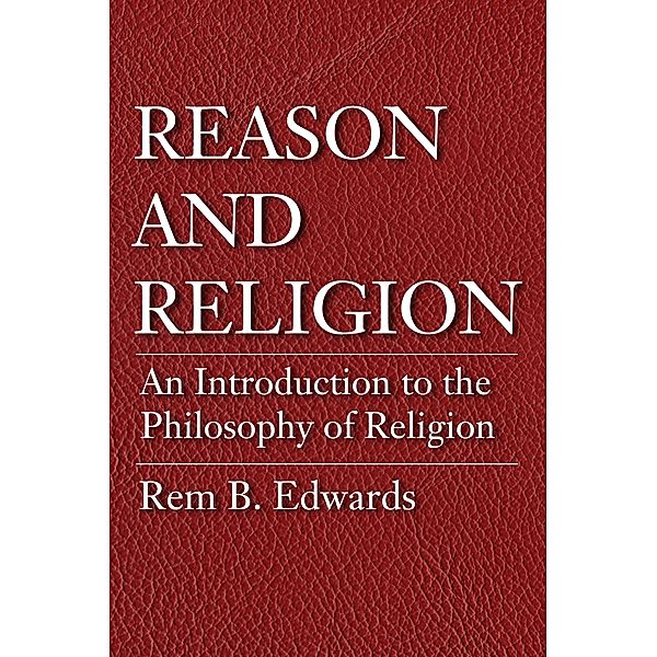 Reason and Religion, Rem B. Edwards