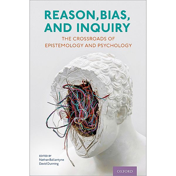 Reason, Bias, and Inquiry