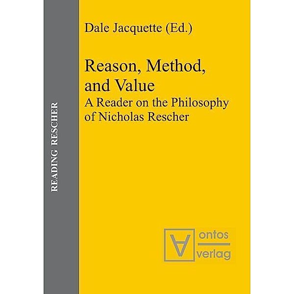 Reason, Method, and Value / Reading Rescher Bd.4