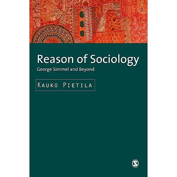 Reason of Sociology / SAGE Studies in International Sociology, Kauko Pietila