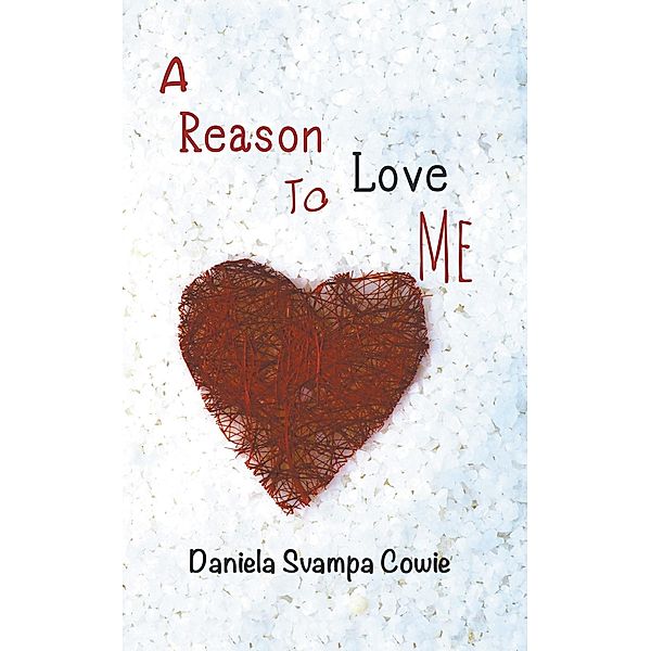 Reason To Love Me, Daniela Svampa Cowie