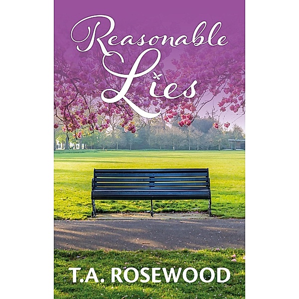 Reasonable Lies (Rosewood Lies) / Rosewood Lies, T. A. Rosewood