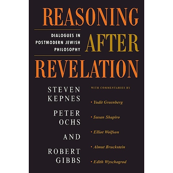 Reasoning After Revelation, Steven Kepnes, Peter Ochs, Robert Gibbs