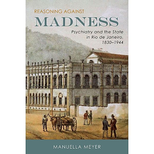 Reasoning against Madness, Manuella Meyer